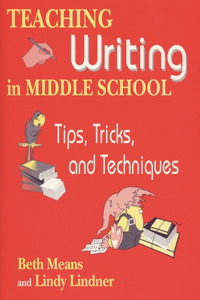 Teaching Writing in Middle School