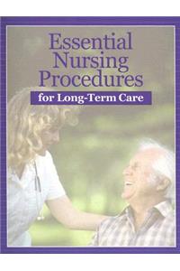 Essential Nursing Procedures for Long-Term Care