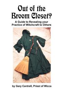 Out of the Broom Closet?