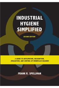 Industrial Hygiene Simplified