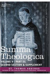 Summa Theologica, Volume 5 (Part III, Second Section & Supplement)