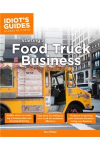 Idiot's Guide: Starting a Food Truck Business