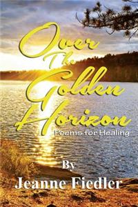 Over the Golden Horizon