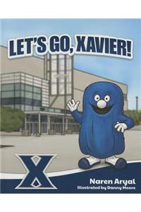 Let's Go, Xavier!