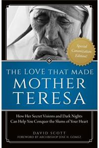 The Love That Made Mother Teresa