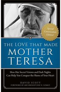 Love That Made Mother Teresa