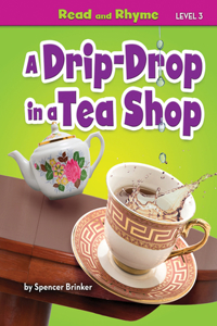 Drip-Drop in a Tea Shop