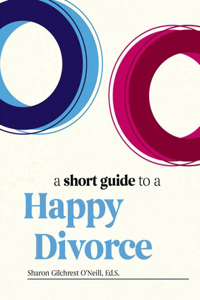 Short Guide to a Happy Divorce