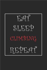 Eat Sleep Climbing Repeat Journal Gift