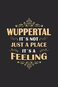 Wuppertal Its not just a place its a feeling