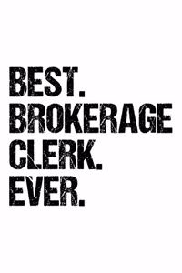 Best Brokerage Clerk Ever