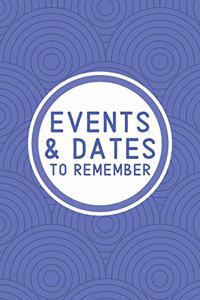 Events & Dates to Remember