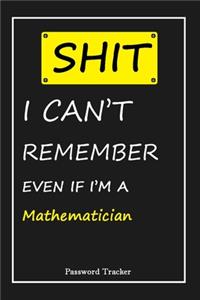 SHIT! I Can't Remember EVEN IF I'M A Mathematician