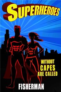 Superheroes Without Capes Are Called NURSE