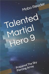 Talented Martial Hero 9