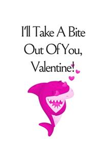 I'll Take A Bite Out Of You Valentine!, Graph Paper Composition Notebook with a Funny Shark Pun Saying in the Front, Valentine's Day Gift for Him or Her