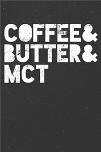 Butter & Coffee & MCT Keto Diet Ketones Ketosis