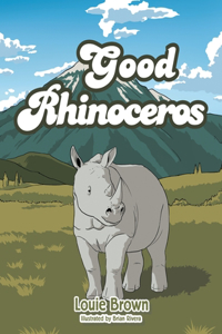 The Good Rhinoceros