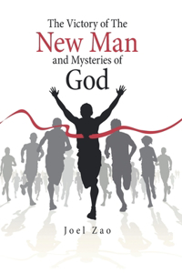 Victory of the New Man and Mysteries of God
