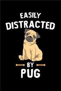 Easily Distracted By Pug
