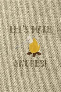 Let's Make Smores!