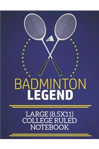 Badminton Legend Large (8.5x11) College Ruled Notebook