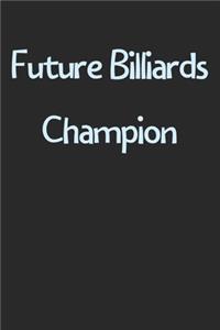 Future Billiards Champion