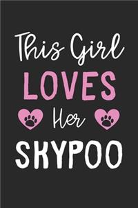 This Girl Loves Her Skypoo