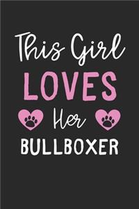 This Girl Loves Her BullBoxer