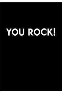 You Rock!