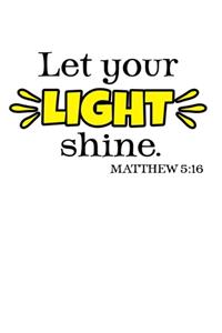 Let your light shine - Matthew 5