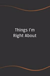 Things I'm Right About