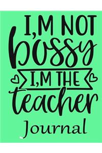 I, m Not Bossy I, m The Teacher Journal