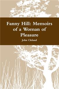 Fanny Hill: Memoirs of a Woman of Pleasure