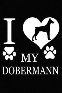 I Love My Dobermann