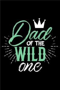 Dad Of The Wild One
