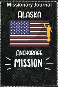 Missionary Journal Alaska Anchorage Mission