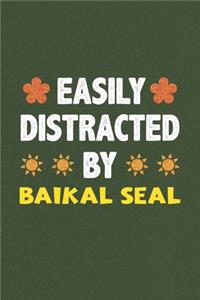 Easily Distracted By Baikal Seal