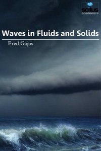 Waves in Fluids & Solids