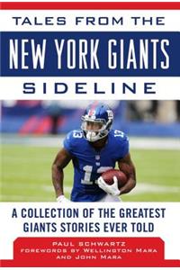Tales from the New York Giants Sideline: A Collection of the Greatest Giants Stories Ever Told