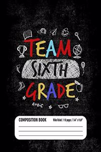 Team Sixth Grade Composition Book (Wide Ruled/ 110 pages/ 7.44x9.69)