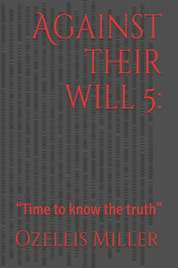 Against their will 5