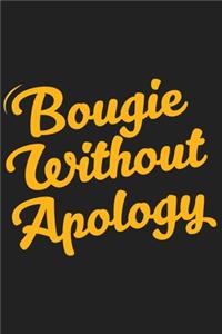 Bougie Without Apology