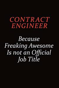 Contract Engineer Because Freaking Awesome Is Not An Official job Title