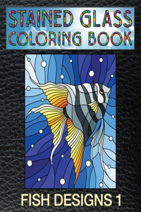 Fish Designs 1 Stained Glass Coloring Book