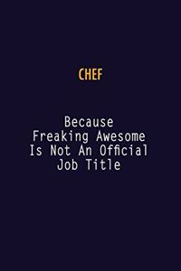Chef Because Freaking Awesome is not An Official Job Title