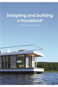 Designing and building a houseboat