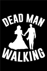 Dead Man Walking