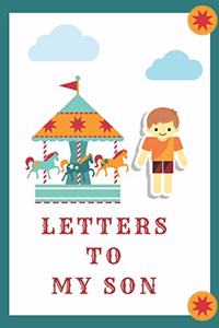 Letters To My Son