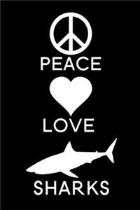 Peace Love Sharks